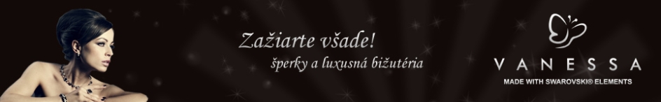 Vanessa - šperky a luxusná bižutéria